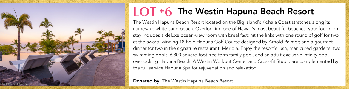 Lot #6 - The Westin Hapuna Beach Resort